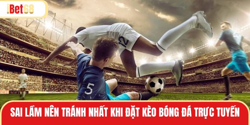 Khi dự đoán cần tránh chọn nhiều kèo cùng lúc