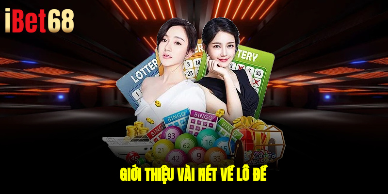 Giới thiệu vài nét về lô đề