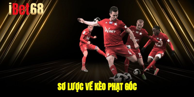 Sơ lược về kèo phạt góc