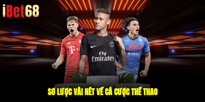 Sơ lược vài nét về cá cược thể thao