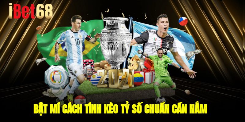 Bật mí cách tính kèo tỷ số chuẩn cần nắm